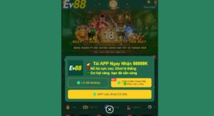 Hướng Dẫn Tải App EV88 Trên Thiết Bị Android/ iOS